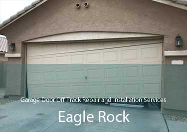 Garage Door Off Track Repair and Installation Services Eagle Rock