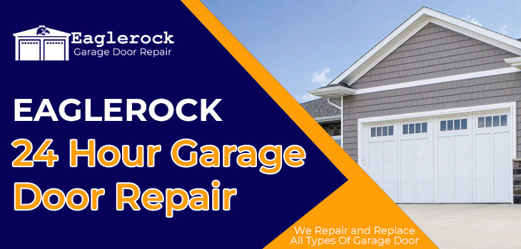 24 Hour Garage Door Repair Eagle Rock, Garage Door Fixer