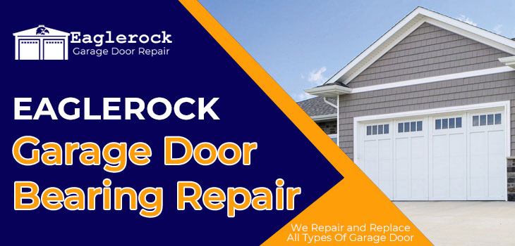 garage door bearing repair in Eagle Rock