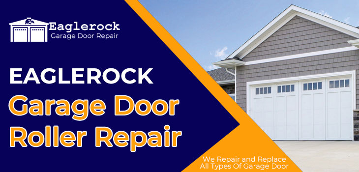 garage door roller repair in Eagle Rock