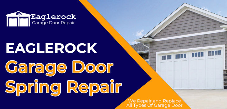 Garage Door Spring Repair Eagle Rock, How To Replace Garage Door Side Springs