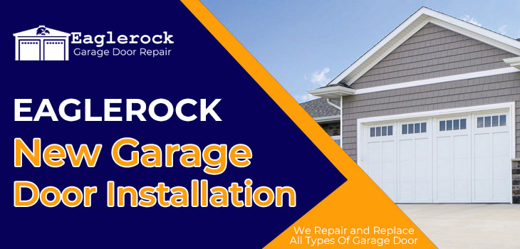 new garage door installation in Eagle Rock 